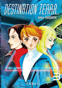 Destination Terra, t. 03